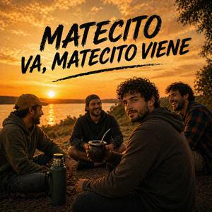 Matecito va, Matecito viene
