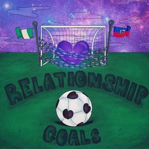 Relationship Goals (feat. ShOG & Remaine)