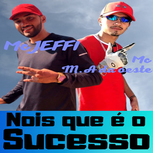 Nois Que É o Sucesso