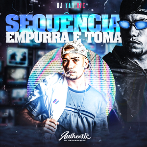 Sequência do Empurra e Toma (feat. MC Saci)