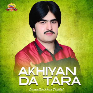 Akhiyan Da Tara