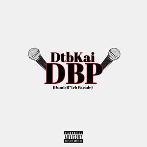 DBP (Dumb B***h Parade)