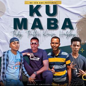 Kumaba (feat. HolyKey, Tashy The Rapdoctor, Kausa & Traffic Musilikali Wama Bars)