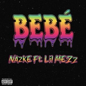 Bebé (feat. Nazke)