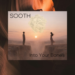 Into Your Bones