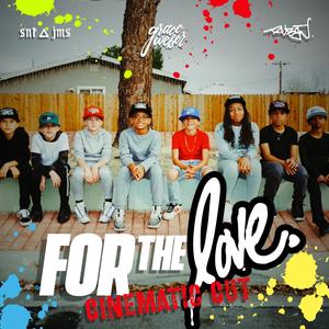 For the Love (feat. Grace Weber & Ruben Rojas) (Cinematic Cut)