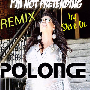 I'm not pretending (Steve De Remix)