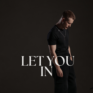 Let You In
