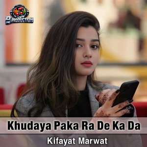Khudaya Paka Ra De Ka Da
