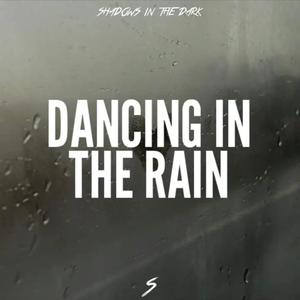 Dancing In The Rain