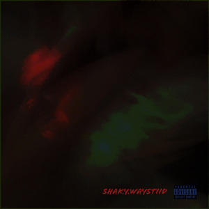 Shaky.Waystiid