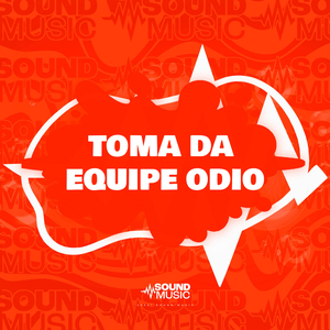 TOMA DA EQUIPE ODIO