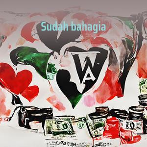 Sudah Bahagia