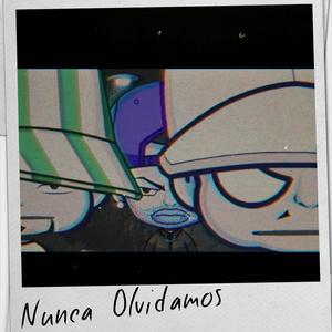 Nunca Olvidamos (feat. Terrorista & Happy Face)