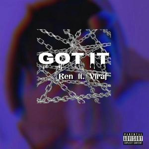 Got It (feat. Viraj)