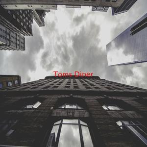 Tom's Diner (Instrumental version originally performed by Suzanne Vega)