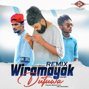 Wiramayak Dutuwa (Remix)