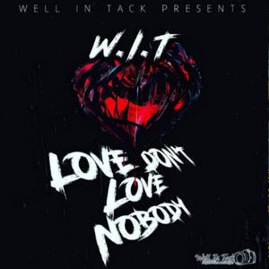 Love Don't Love Nobody