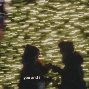 you and i
