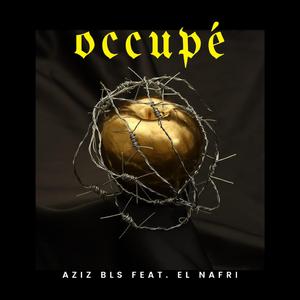 Occupé (feat. El Nafri)