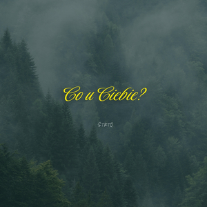 Co U Ciebie?
