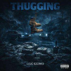 Thugging (feat. Nate The Great)