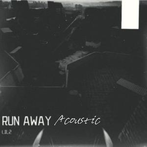 RUN AWAY(Acoustic)