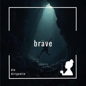 brave