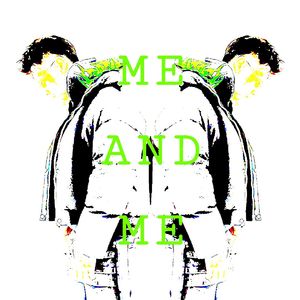 ME AND ME (prod. Rufuhthecat)