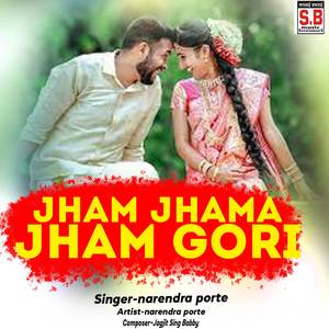Jham Jhama Jham Gori