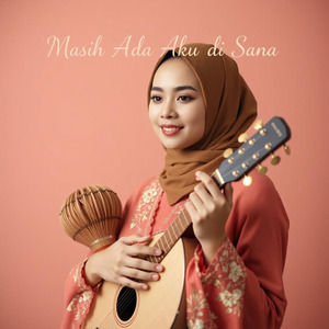 Masih Ada Aku di Sana