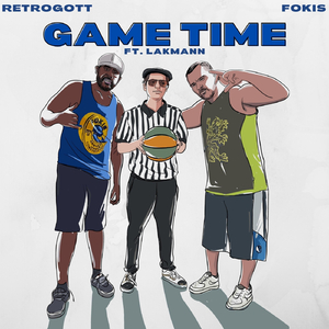 Game Time (feat. Lakmann)