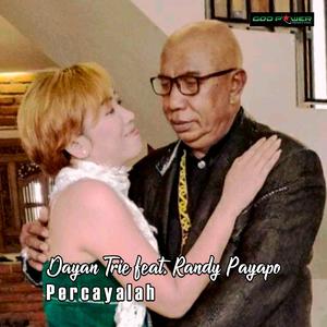 Percayalah (feat. Randy Payapo)