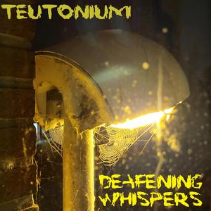 Deafening Whispers