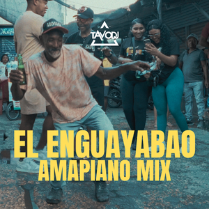 El Enguayabao (Amapiano Mix)