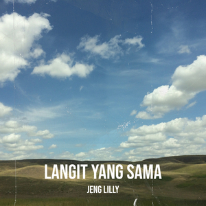 Langit Yang Sama