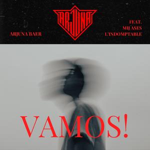 Vamos! (feat. L'Indomptable & MIJ Ases) (Version originale)