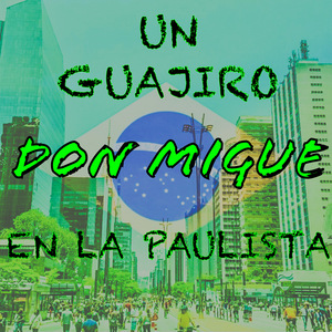 Un Guajiro en la Paulista