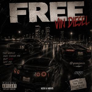 FREE VIN DIESEL (feat. Kaym)