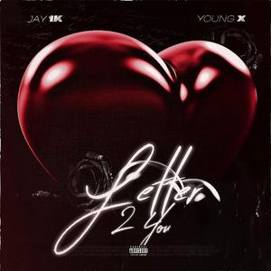 Letter 2 You (feat. YoungX)