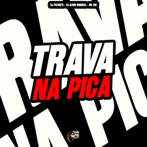 Trava na Pica