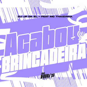 Acabou se Brincadeira