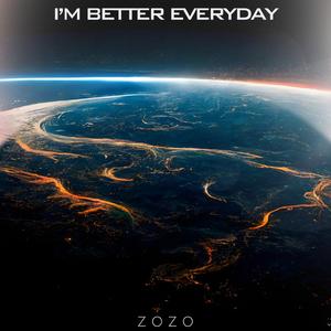 Zozo_I'm Better Everyday