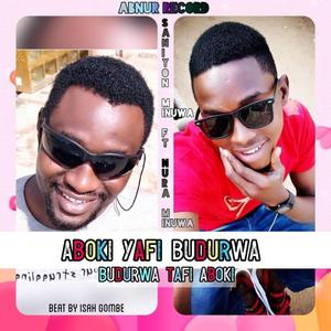 Aboki Yafi Budurwa (feat. Nura M Inuwa)