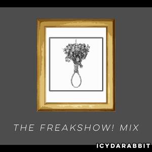 The Freakshow! Mix