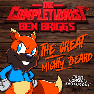 The Great Mighty Beard (From "Conker's Bad Fur Day")