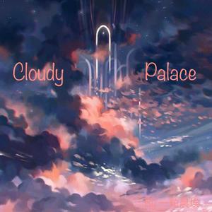 Cloudy Palace