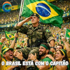 O Brasil está com o Capitão