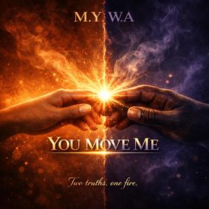 You move me