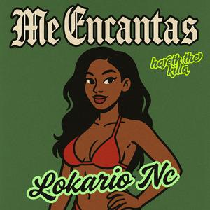 Me Encantas (feat. Lokario Nc)
